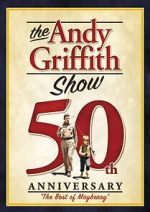 Watch The Andy Griffith Show Reunion: Back to Mayberry (TV Special 2003) Myflixer