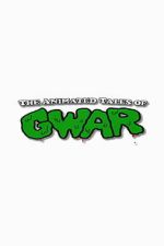 Watch The Animated Tales of GWAR Myflixer