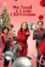 Watch We Need a Little Christmas Myflixer
