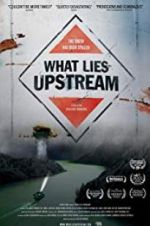 Watch What Lies Upstream Myflixer
