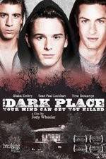 Watch The Dark Place Myflixer