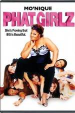 Watch Phat Girlz Myflixer