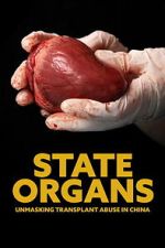 Watch State Organs: Unmasking Transplant Abuse in China Myflixer