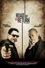 Watch Road of No Return Myflixer