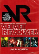 Watch Velvet Revolver: Live in Houston Myflixer