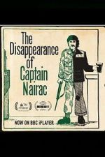 Watch The Disappearance of Captain Nairac Myflixer