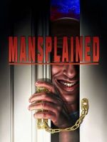 Watch Mansplained Myflixer
