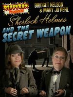 Watch RiffTrax Presents: Sherlock Holmes and the Secret Weapon Myflixer