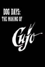 Watch Dog Days: The Making of \'Cujo\' Myflixer