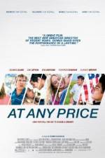 Watch At Any Price Myflixer