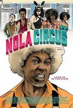 Watch N.O.L.A Circus Myflixer