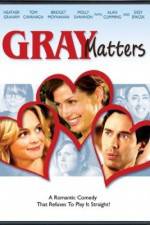 Watch Gray Matters Myflixer