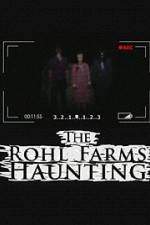 Watch The Rohl Farms Haunting Myflixer