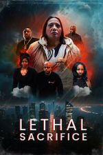 Watch Lethal Sacrifice Myflixer