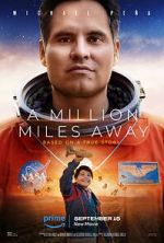 Watch A Million Miles Away Myflixer