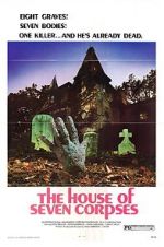 Watch The House of Seven Corpses Myflixer