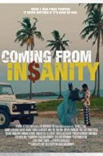 Watch Coming from Insanity Myflixer