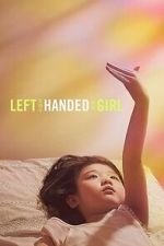 Watch Left-Handed Girl Myflixer