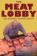 Watch The meat lobby: big business against health? Myflixer