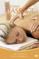 Watch Swedish Massage The Complete Body Experience Myflixer