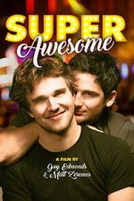 Watch Super Awesome! Myflixer