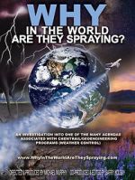 Watch WHY in the World Are They Spraying? Myflixer