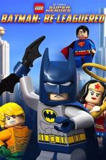 Watch Lego DC Comics: Batman Be-Leaguered (TV Short 2014) Myflixer