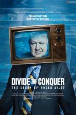 Watch Divide and Conquer: The Story of Roger Ailes Myflixer