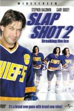 Watch Slap Shot 2 Breaking the Ice Myflixer