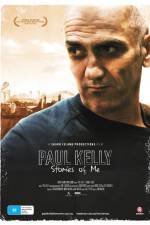 Watch Paul Kelly Stories of Me Myflixer