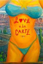 Watch Love a la Carte Myflixer
