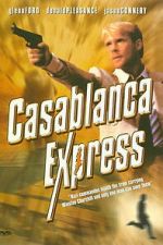 Watch Casablanca Express Myflixer