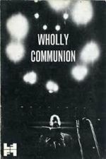 Watch Wholly Communion Myflixer