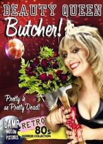Watch Beauty Queen Butcher Myflixer
