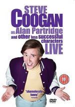 Watch Steve Coogan Live: As Alan Partridge and Other Less Successful Characters Myflixer
