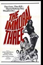 Watch The Immoral Three Myflixer