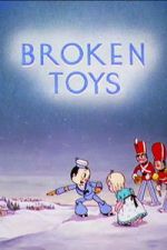 Watch Broken Toys Myflixer