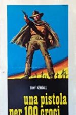 Watch Gunman of One Hundred Crosses Myflixer