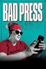 Watch Bad Press Myflixer