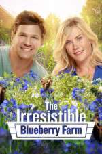 Watch The Irresistible Blueberry Farm Myflixer