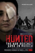 Watch Hunted: The War Against Gays in Russia Myflixer
