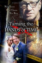 Watch Turning the Hands of Time Myflixer