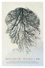 Watch God Knows Where I Am Myflixer