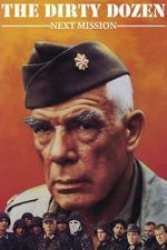 Watch The Dirty Dozen: Next Mission Myflixer