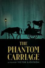 Watch The Phantom Carriage Myflixer