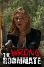 Watch The Wrong Roommate Myflixer