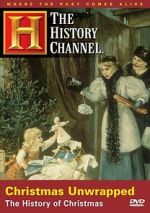 Watch Christmas Unwrapped: The History of Christmas Myflixer
