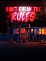 Watch Don\'t Break the Rules Myflixer