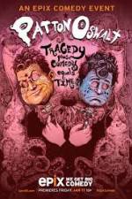 Watch Patton Oswalt: Tragedy Plus Comedy Equals Time Myflixer