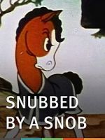 Watch Snubbed by a Snob (Short 1940) Myflixer